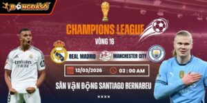 Soi Kèo Real Madrid Vs Manchester City 03h00 Ngày 12/03 - Vòng 1/8 UEFA Champions League 5 real-madrid-vs-manchester-city-bds-12-3